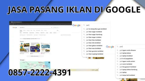 0857-2222-4391 Jasa Pasang Iklan di Google Di Sarolangun 0857-2222-4391 Jasa Pasang Iklan di Google Di Sarolangun