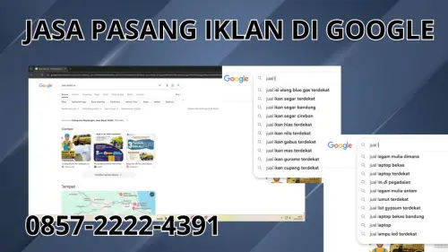 0857-2222-4391 Jasa Pasang Iklan di Google Di Nagekeo 0857-2222-4391 Jasa Pasang Iklan di Google Di Nagekeo