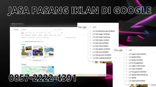 0857-2222-4391 Jasa Pasang Iklan di Google Terdekat Di Surabaya 0857-2222-4391 Jasa Pasang Iklan di Google Terdekat Di Surabaya
