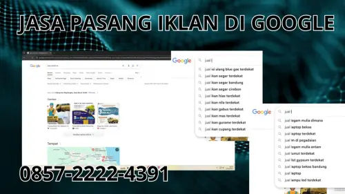 0857-2222-4391 Jasa Pasang Iklan di Google Terdekat Di Solok 0857-2222-4391 Jasa Pasang Iklan di Google Terdekat Di Solok