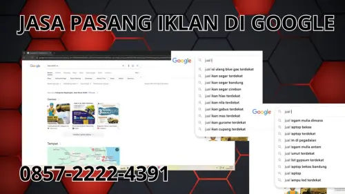 0857-2222-4391 Jasa Pasang Iklan di Google Di Biak Numfor 0857-2222-4391 Jasa Pasang Iklan di Google Di Biak Numfor