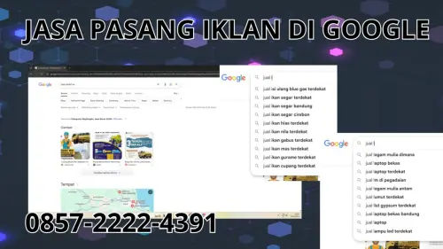 0857-2222-4391 Jasa Pasang Iklan di Google  Di Sidenreng Rappang