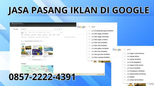 0857-2222-4391 Jasa Pasang Iklan di Google  Di Jayawijaya 0857-2222-4391 Jasa Pasang Iklan di Google  Di Jayawijaya