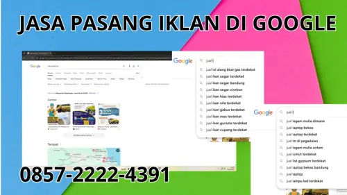0857-2222-4391 Jasa Pasang Iklan di Google Terdekat Di Tanah Datar 0857-2222-4391 Jasa Pasang Iklan di Google Terdekat Di Tanah Datar