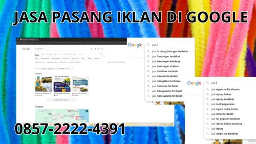 0857-2222-4391 Jasa Pasang Iklan di Google Di Malaka 0857-2222-4391 Jasa Pasang Iklan di Google Di Malaka