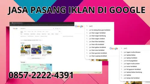 0857-2222-4391 Jasa Pasang Iklan di Google  Di Bandung