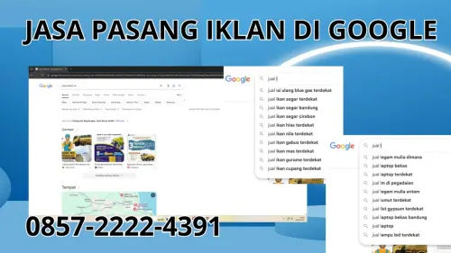 0857-2222-4391 Jasa Pasang Iklan di Google  Di Teluk Bintuni