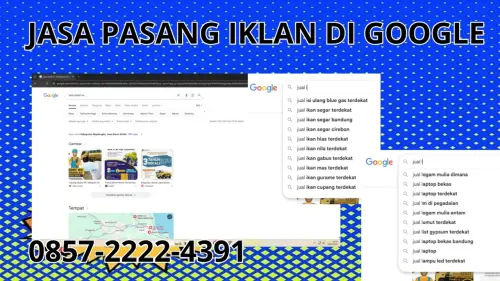 0857-2222-4391 Jasa Pasang Iklan di Google Terdekat Di Minahasa Utara 0857-2222-4391 Jasa Pasang Iklan di Google Terdekat Di Minahasa Utara