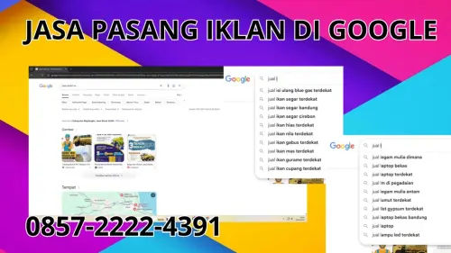0857-2222-4391 Jasa Pasang Iklan di Google  Di Kaimana