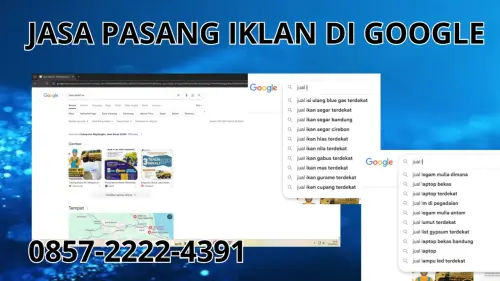 0857-2222-4391 Jasa Pasang Iklan di Google Terdekat Di Pasaman 0857-2222-4391 Jasa Pasang Iklan di Google Terdekat Di Pasaman