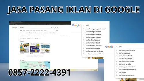 0857-2222-4391 Jasa Pasang Iklan di Google Terdekat Di Solok Selatan 0857-2222-4391 Jasa Pasang Iklan di Google Terdekat Di Solok Selatan