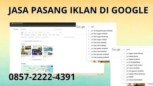 0857-2222-4391 Jasa Pasang Iklan di Google  Di Bogor 0857-2222-4391 Jasa Pasang Iklan di Google  Di Bogor
