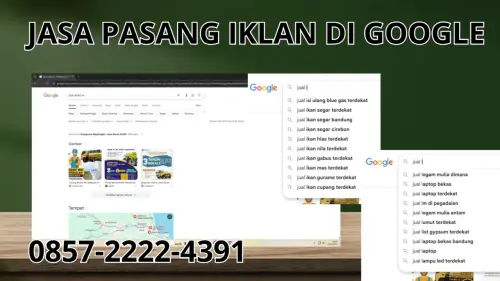 0857-2222-4391 Jasa Pasang Iklan di Google  Di Purwakarta 0857-2222-4391 Jasa Pasang Iklan di Google  Di Purwakarta