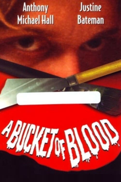 A Bucket of Blood