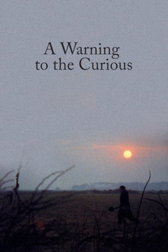 A Warning to the Curious