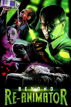 Beyond Re-Animator