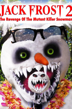 Jack Frost 2: Revenge of the Mutant Killer Snowman