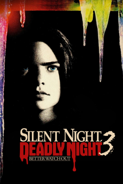 Silent Night, Deadly Night 3: Better Watch Out!