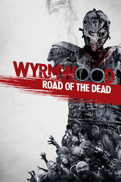 Wyrmwood: Road of the Dead