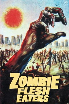 Zombie Flesh Eaters