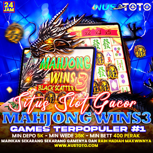 NUSTOTO 🚀 Bandar Slot Scatter Hitam Mahjong Server Thailand Terbaik #1