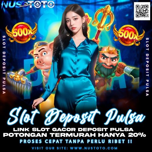 NUSTOTO 🏆 Login Akses Terbaru Situs Slot Depo Via Pulsa Tercepat Di Indonesia #1