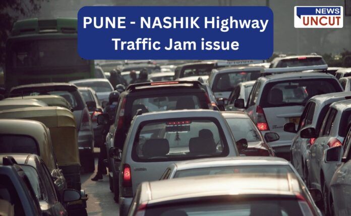 Heavy traffic congestion on the Pune-Nashik Highway, with long queues of cars, auto-rickshaws, and two-wheelers stuck in a jam. The image highlights the daily struggle of commuters facing severe roadblock issues. A 'NEWS UNCUT' banner is visible, emphasizing the news coverage of the traffic situation.
