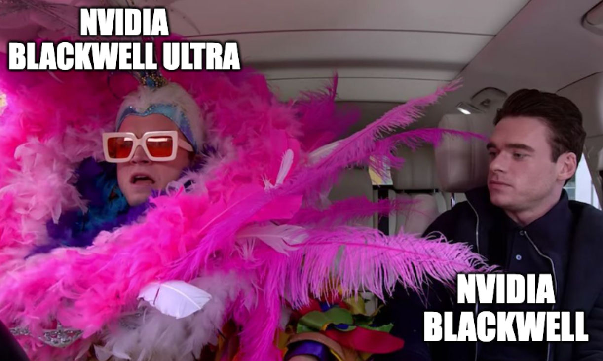 A meme featuring a frame from "Carpool Karaoke" of actors Taron Egerton (dressed as Elton John) and Richard Madden with the labels "Nvidia Blackwell Ultra" (for Egerton) and "Nvidia Blackwell" (for Madden)