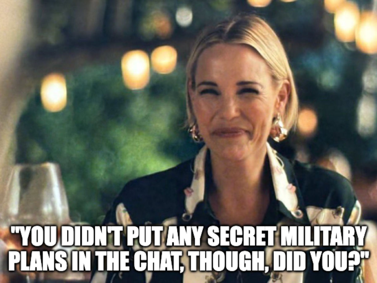 An image of a smiling Kate Bohr from Season 3 of The White Lotus with the caption, "You didn't put any secret military plans in the chat, though, did you?"