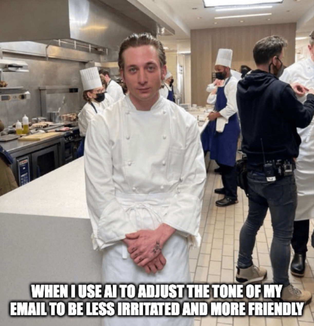 A meme featuring the character Carmy Berzatto from the TV series "The Bear" with the caption, "When I use AI to adjust the tone of my email to be less irritated and more friendly"