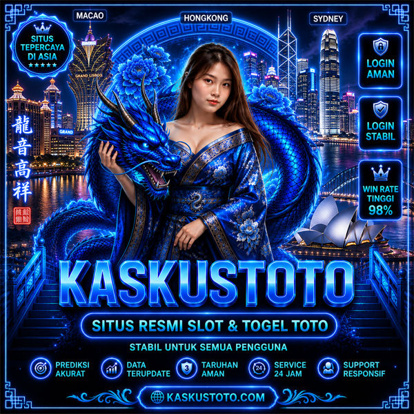 KASKUSTOTO TERBARU AKSES SITUS BANDAR TOGEL & SLOT RESMI DAN TERPERCAYA HARI INI