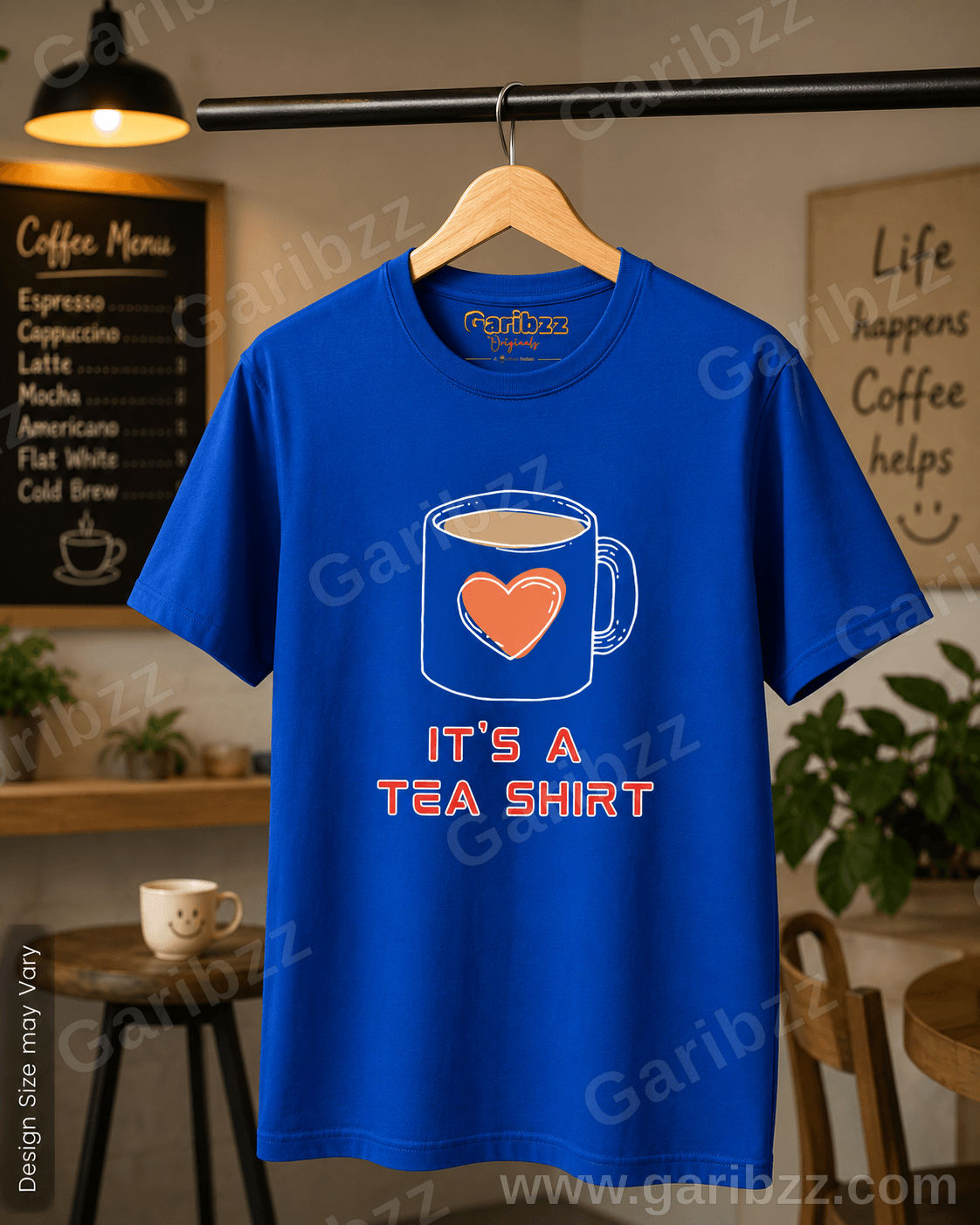 It's a TEA SHIRT | Unisex Classic Tee | Made with 100% Premium Cotton | #GaribzzOriginals