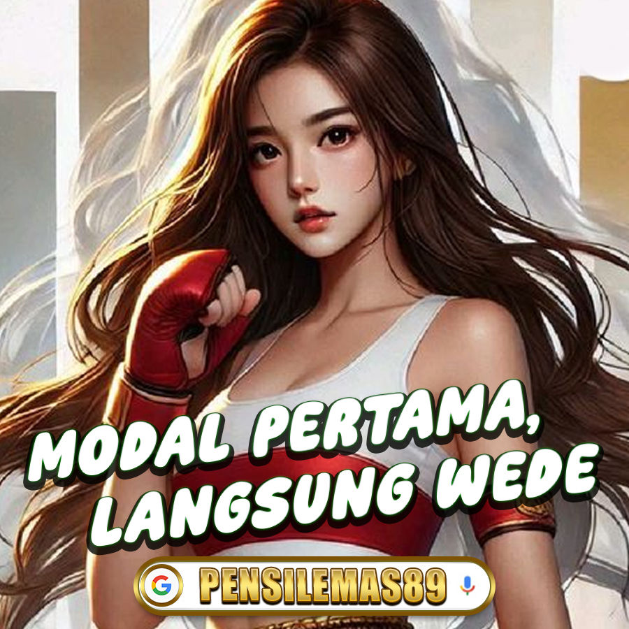 PENSILEMAS89 | Situs Game Online Andalan Pemain Cerdas, Modal Minim Bisa Kaya!
