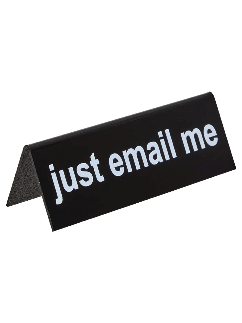 Just Email Me Desk Plate
