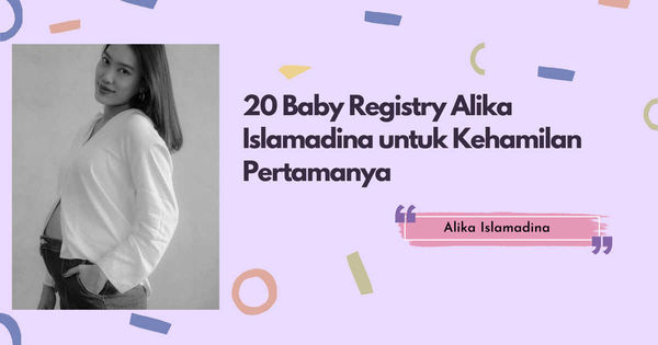 20 Baby Registry Alika Islamadina untuk Kehamilan Pertamanya