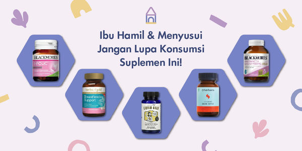 Suplemen Khusus Para New Moms: Ibu Hamil & Ibu Menyusui