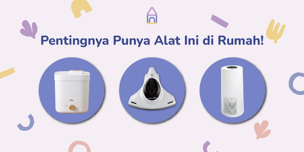 Pastikan Area & Kualitas Udara Ruangan Si Kecil Sehat Segar!