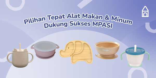 MPASI Anti GTM Dengan Pilihan Tepat Alat Makan Ini!