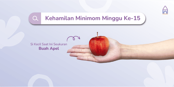 Weekly Pregnancy: Kehamilan Minggu Ke-15