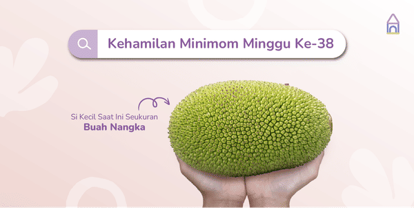 Weekly Pregnancy: Kehamilan Minggu Ke-38