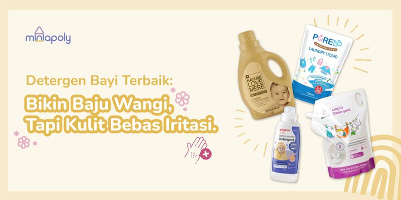 Rekomendasi Deterjen Bayi Terbaik 2025 Untuk New Mom