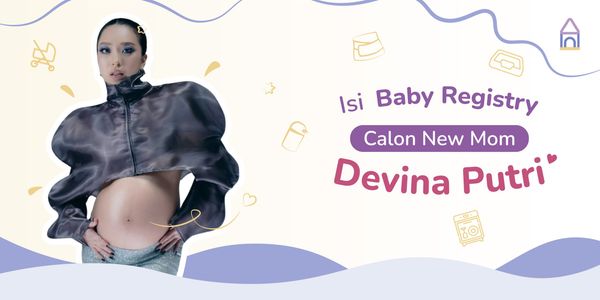 Isi Baby Registry Calon New Mom, Devina Putri!