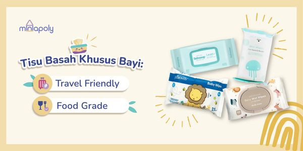 Tissue Basah Newborn, New Mom Wajib Pilih Ini!