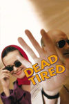 Dead Tired