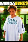 Wanda Sykes: Sick and Tired