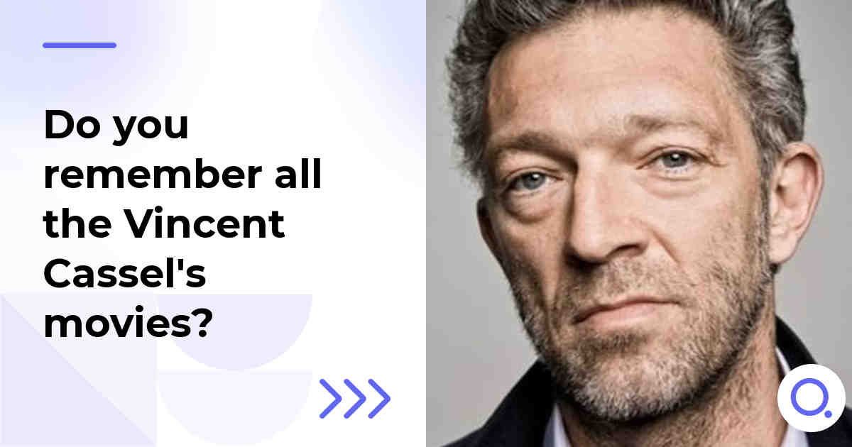 Do you remember all the Vincent Cassel's movies?