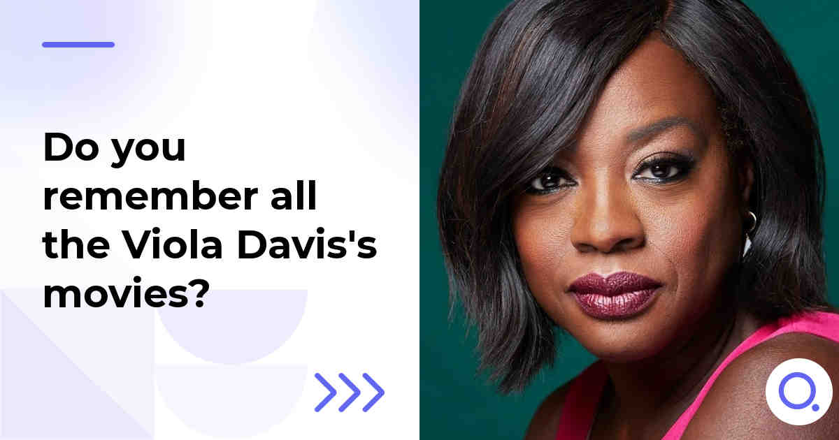 Do you remember all the Viola Davis's movies?