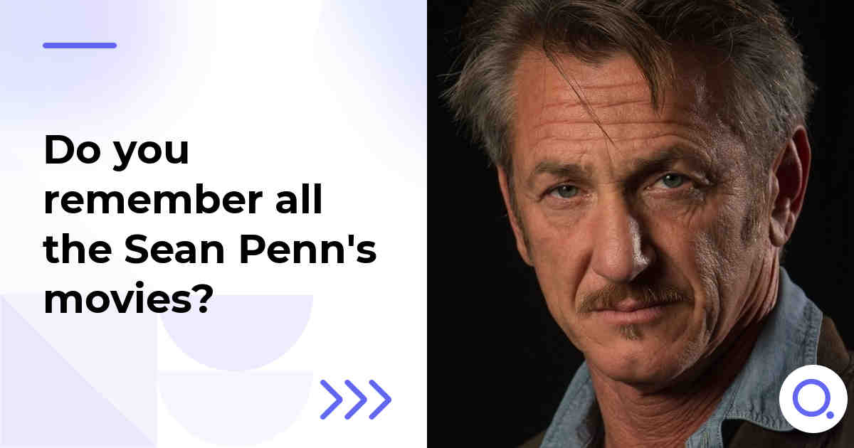 Do you remember all the Sean Penn's movies?