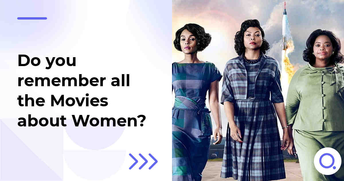 Do you remember all the Movies about Women?