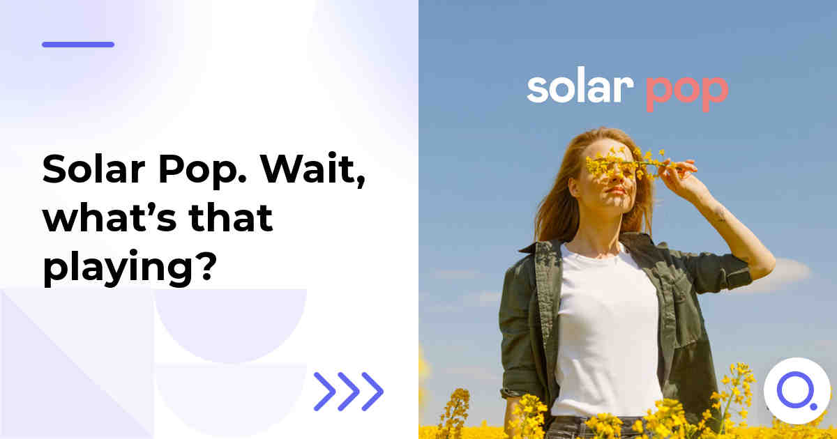 Solar Pop. Wait, what’s that playing?